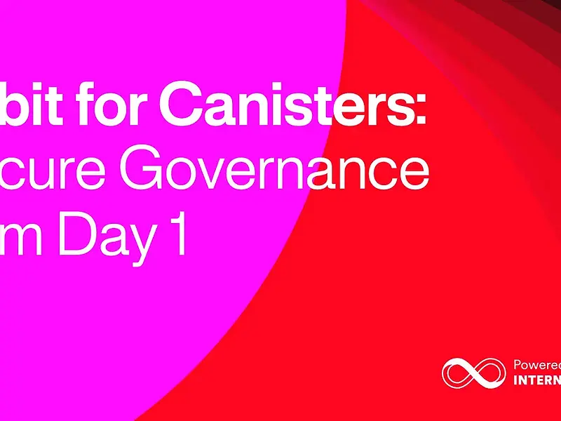 Orbit for Canisters: セキュアなガバナンスを最初から提供